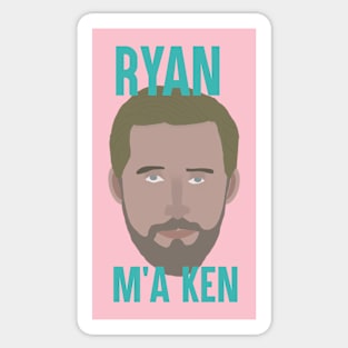 Ryan m'a Ken Sticker